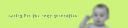 caring for the next generation